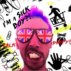 I'm a sick boy! I'm a sick boy!