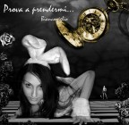prova a prendermi....2 prova a prendermi....2