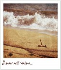 Il mare nell'anima... Il mare nell'anima...