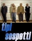 Tipi sospetti Tipi sospetti