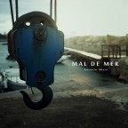 MAL DE MER MAL DE MER