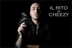 IL RITO di CHEEZY IL RITO di CHEEZY