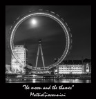 The moon and the Thames The moon and the Thames