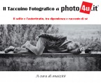 Il Taccuino Fotografico di photo4u.it Il Taccuino Fotografico di photo4u.it
